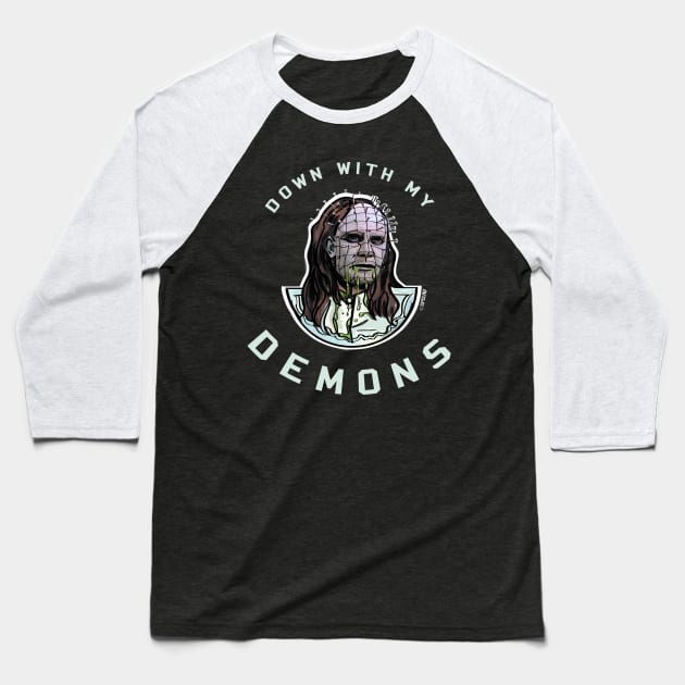 Down with my Demons/Mix Baseball T-Shirt by spacelord